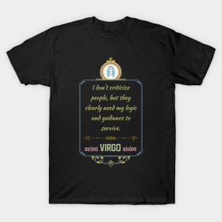 Funny quotes of the star signs: Virgo T-Shirt